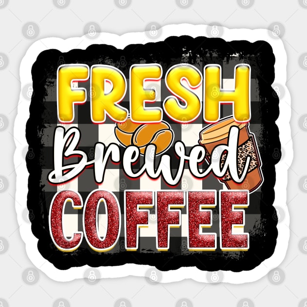 Coffee First: Fuel for the Daily Grind Sticker by Steve